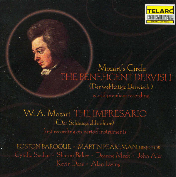 Anonymous / Wolfgang Amadeus Mozart / Boston Baroque, Martin Pearlman : The Beneficent Dervish (Der Wohltätige Derwisch) / The Impresario (Der Schauspieldirektor) (CD, Album)