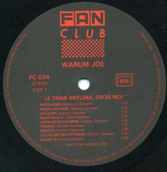 Warum Joe : Le Train Sifflera, Crois-Moi (LP, Comp)
