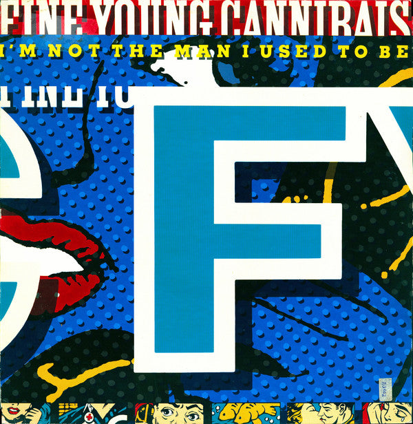 Fine Young Cannibals : I'm Not The Man I Used To Be (12", Single)