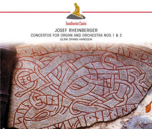 Ulrik Spang-Hanssen : Josef Rheinberger Concertos For Organ And Orchestra Nos. 1 & 2 (CD)
