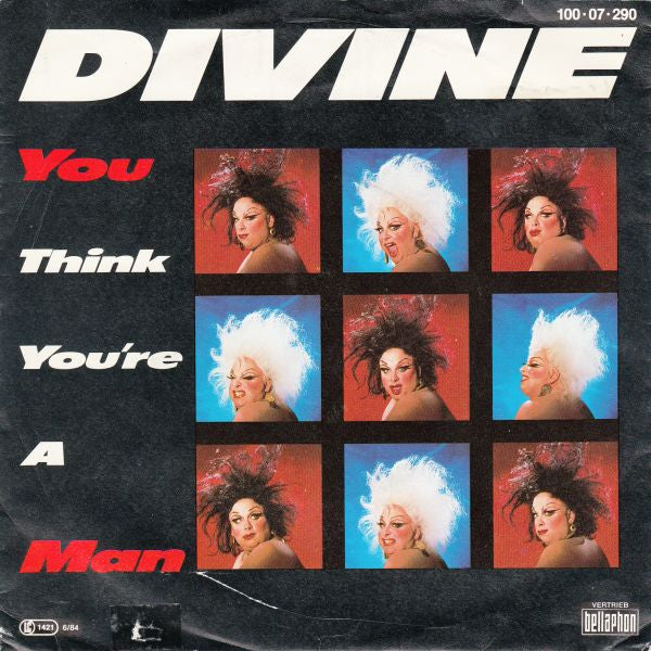 Divine : You Think You're A Man (7", Single)