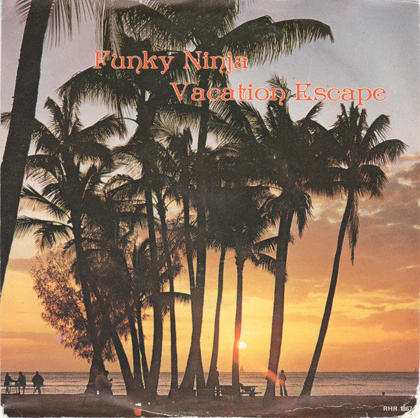 Funky Ninja : Vacation Escape (7", Single)
