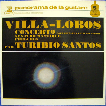 Villa-Lobos* - Turibio Santos : Concerto Pour Guitare & Petit Orchestre / Sextuor Mystique / Preludes (LP, RP, Gat)