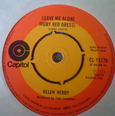 Helen Reddy : Leave Me Alone (Ruby Red Dress) / The Old Fashioned Way (7", Single)