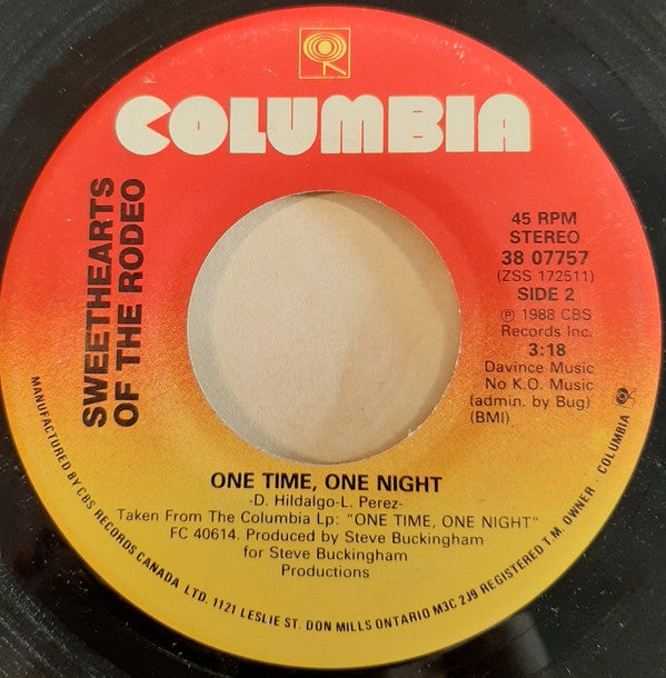 Sweethearts Of The Rodeo : Satisfy You / One Time, One Night (7", Single)