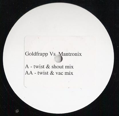 Goldfrapp Vs Mantronix : Twist (12", W/Lbl, Sti)