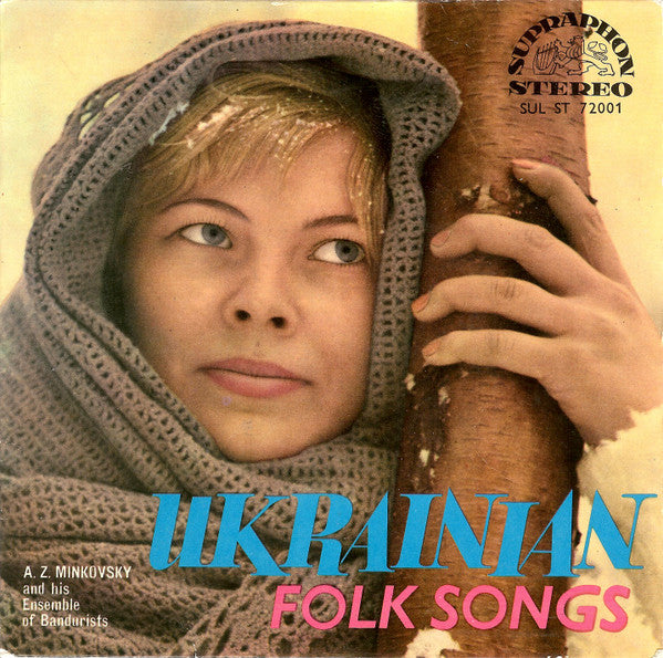Alexander Z. Minkovský* And His Ensemble Of Bandurists* : Ukrainian Folk Songs (7", EP)