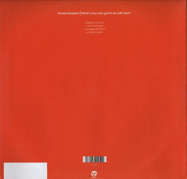 Greens Keepers : What's Your Man Got To Do With Gan? (12")