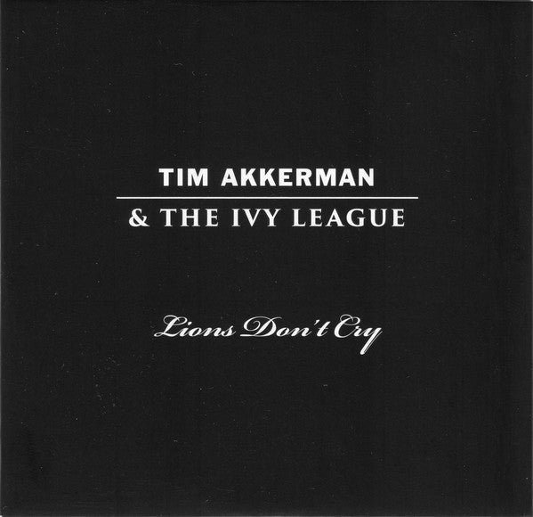 Tim Akkerman & The Ivy League (3) : Lions Don't Cry (CD, Album)
