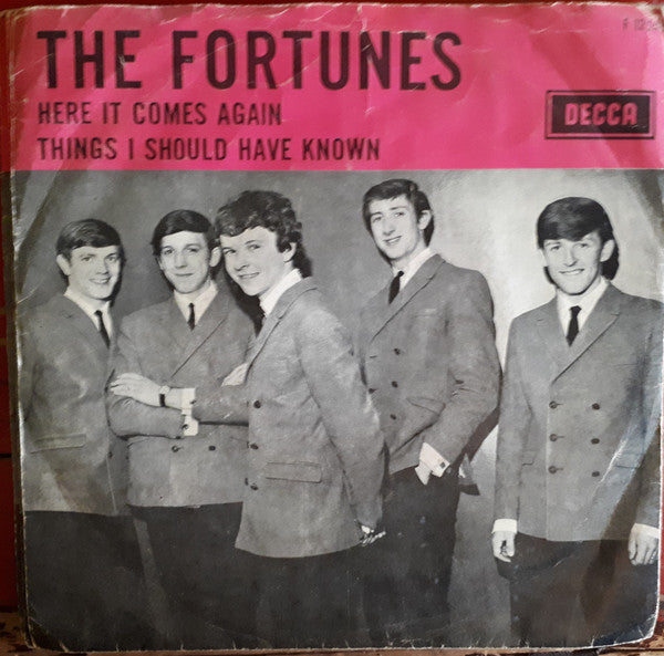 The Fortunes : Here It Comes Again / Things I Should Have Known (7", Single, Mono, Bor)