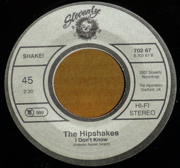 The Hipshakes : I Don't Know (7", Single)