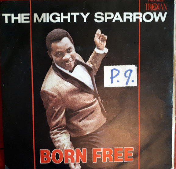 The Mighty Sparrow* / The Cimarons : Born Free / Over The Rainbow (7", Single)