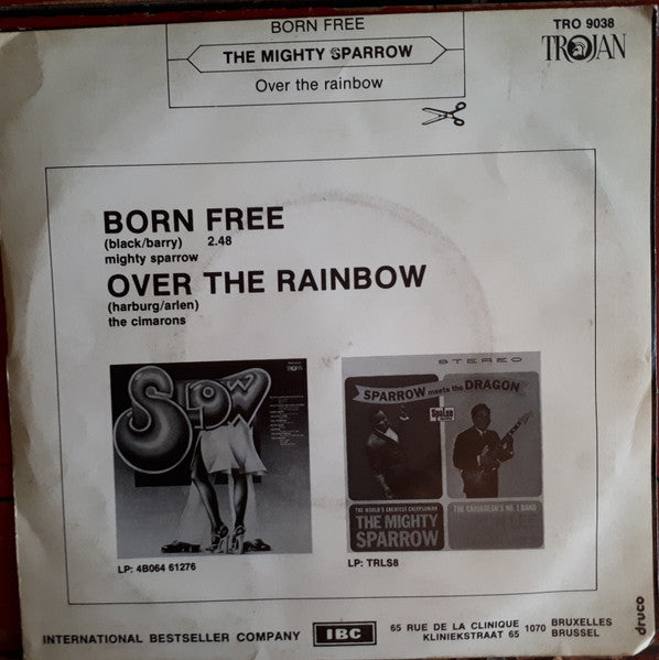The Mighty Sparrow* / The Cimarons : Born Free / Over The Rainbow (7", Single)