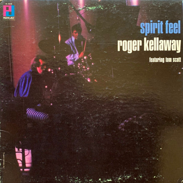 Roger Kellaway Featuring Tom Scott : Spirit Feel (LP, Album, Mono, Kee)