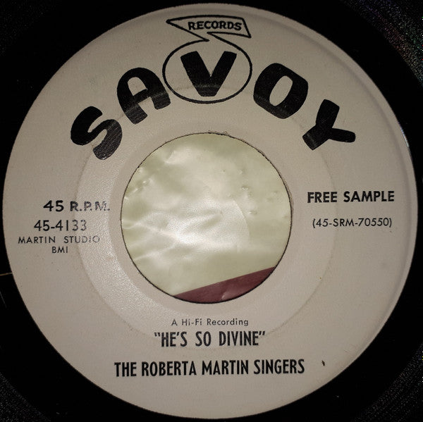 The Roberta Martin Singers* : He's So Divine / Since He Lightened My Heavy Load (7", Promo)