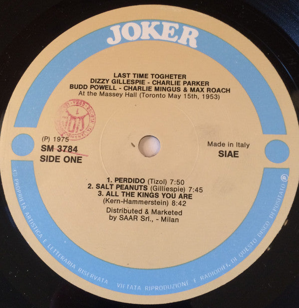 Dizzy Gillespie, Charlie Mingus*, Charlie Parker, Max Roach, Budd Powell* : Last Time Together - At The Massey Hall (Toronto May 15th, 1953) (LP, Album, RE)