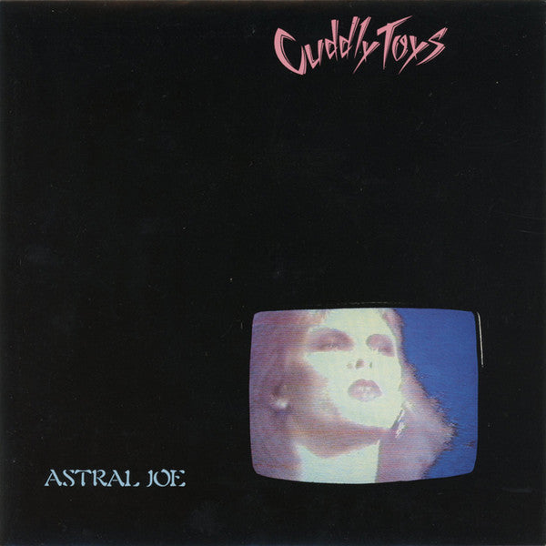 Cuddly Toys : Astral Joe (7", Single)