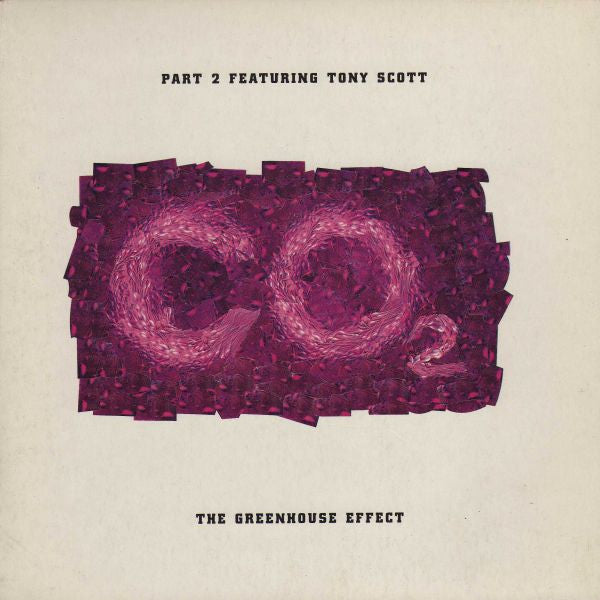 Part 2 (2) Featuring Tony Scott : The Greenhouse Effect (7", Single)