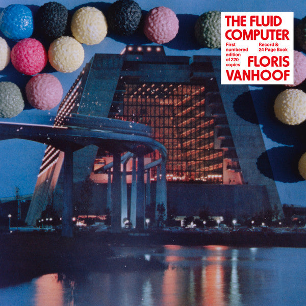 Floris Vanhoof : The Fluid Computer (LP, Album, Ltd, Num, Boo)