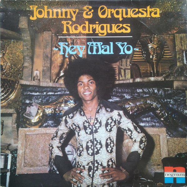 Johnny & Orquesta Rodrigues : Hey Mal Yo (LP, Album)