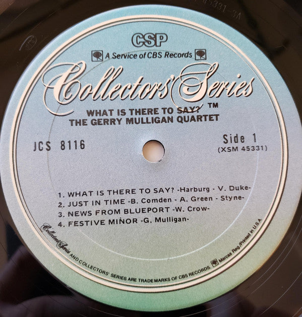 Gerry Mulligan Quartet : What Is There To Say? (LP, Album, RE)