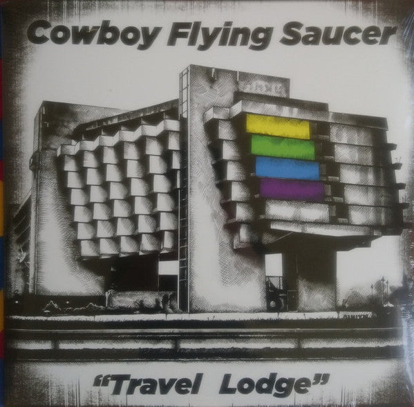 Cowboy Flying Saucer : Travel Lodge (LP)
