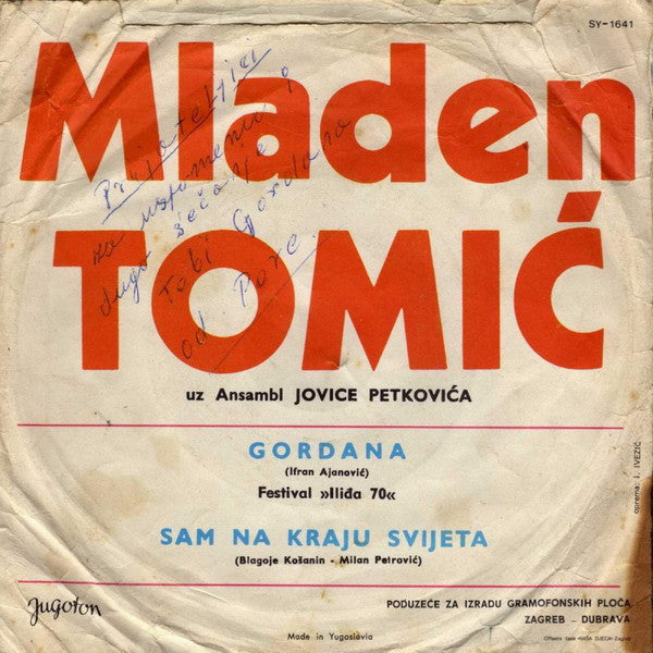 Mladen Tomić : Gordana / Sam Na Kraju Svijeta (7", Single)