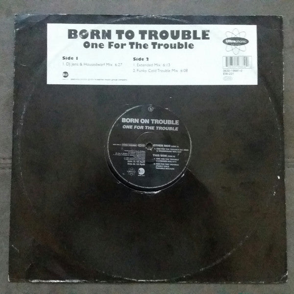 Born On Trouble : One For The Trouble (12")