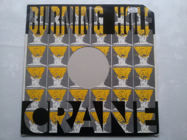 Crane (5) : Burning Hole (12", EP)