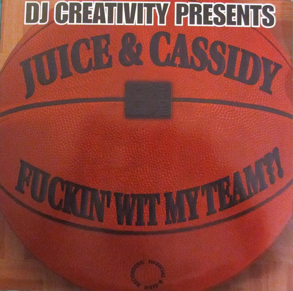 J.U.I.C.E. & Cassidy (11) : Fuckin' Wit My Team?! (12", Single)