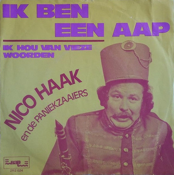 Nico Haak En De Paniekzaaiers : Ik Ben Een Aap (7")