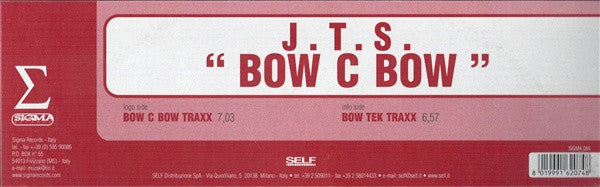J.T.S.* : Bow C Bow (12")
