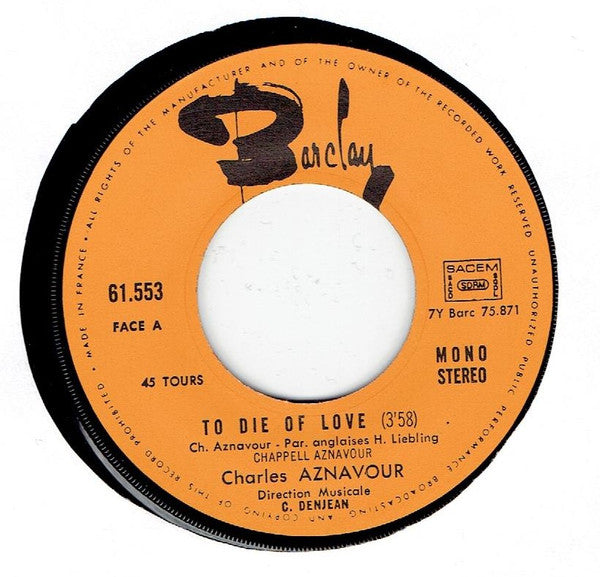 Charles Aznavour : To Die Of Love (7", Single, Mono)