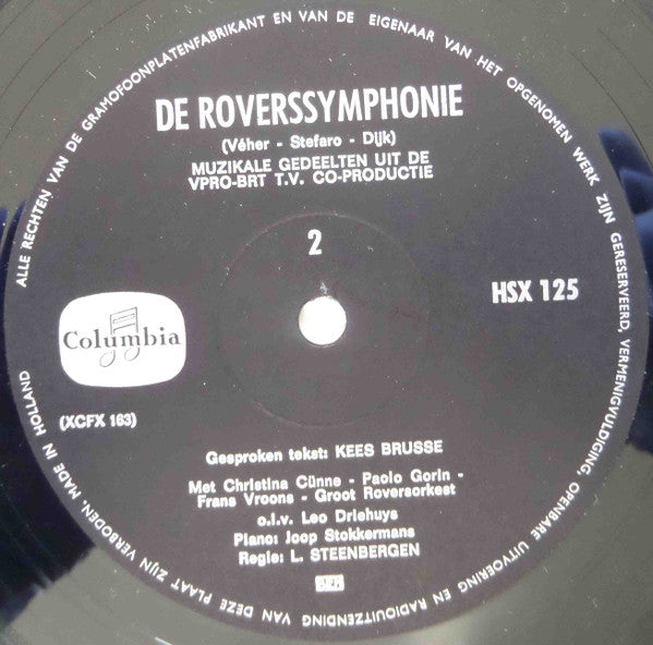 Kees Brusse, Joop Stokkermans, Leo Driehuys, Christina Cünne, Paolo Gorin, Frans Vroons, Groot Roversorkest : De Roverssymphonie - Muzikale Gedeelten Uit De VPRO-BRT T.V. Co-Productie (LP, Album, Promo)