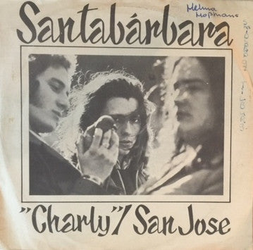Santabarbara : Charly / San Jose (7", Single, Ora)