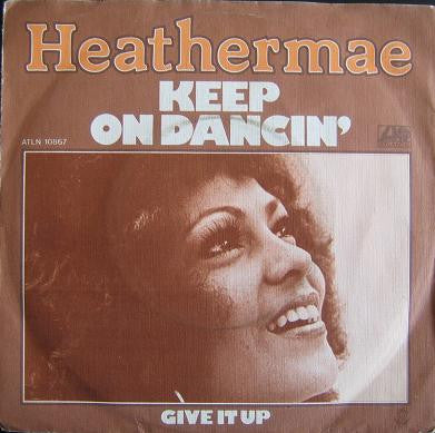 Heathermae : Keep On Dancin' (7")