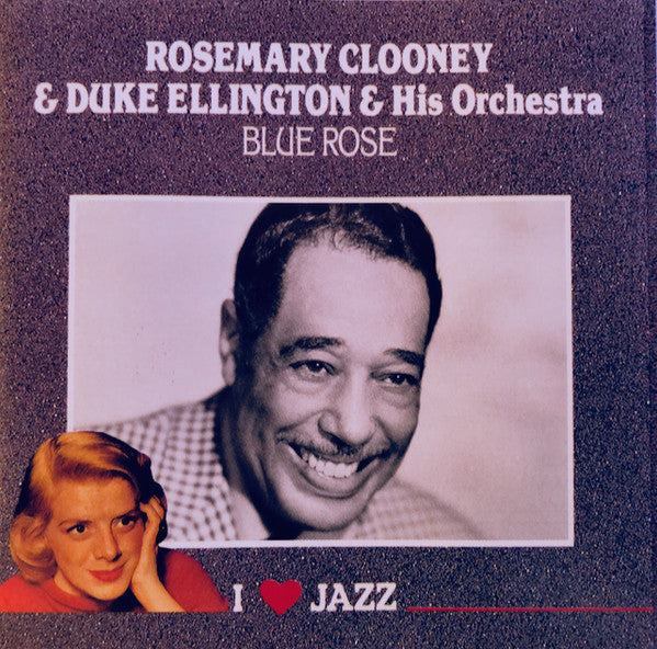 Rosemary Clooney And Duke Ellington And His Orchestra : Blue Rose (CD, Album, Comp, Mono)