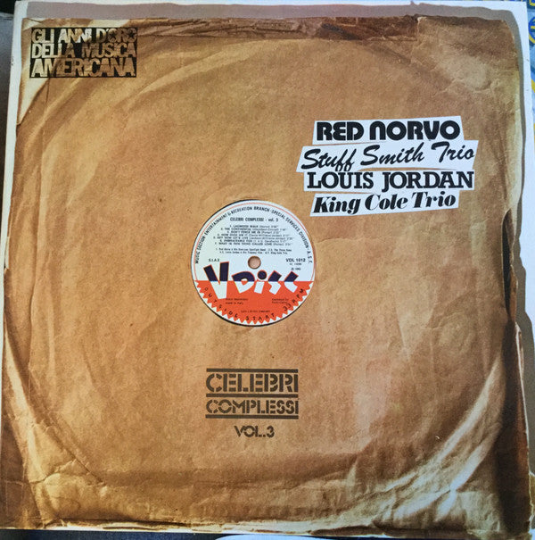 Red Norvo / Stuff Smith Trio / Louis Jordan / King Cole Trio* : Celebri Complessi Vol. 3 (LP, Comp)
