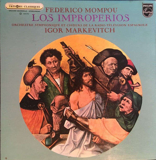 Frederic Mompou, Orquesta Sinfónica Y Coro De RTVE, Igor Markevitch : Los Improprerios (LP, Album, Mono)