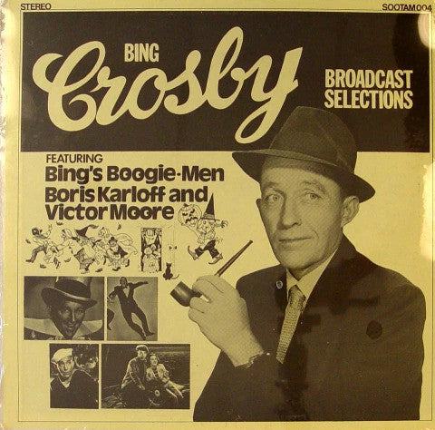Bing Crosby  Featuring Bing's Boogie Men, Boris Karloff, Victor Moore : Broadcast Selections (LP, Album, Mono)
