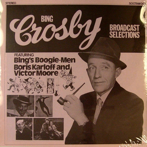 Bing Crosby  Featuring Bing's Boogie Men, Boris Karloff, Victor Moore : Broadcast Selections (LP, Album, Mono)