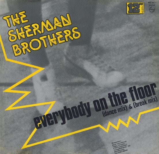 The Sherman Brothers (2) : Everybody On The Floor (Dance Mix) & (Break Mix) (12")