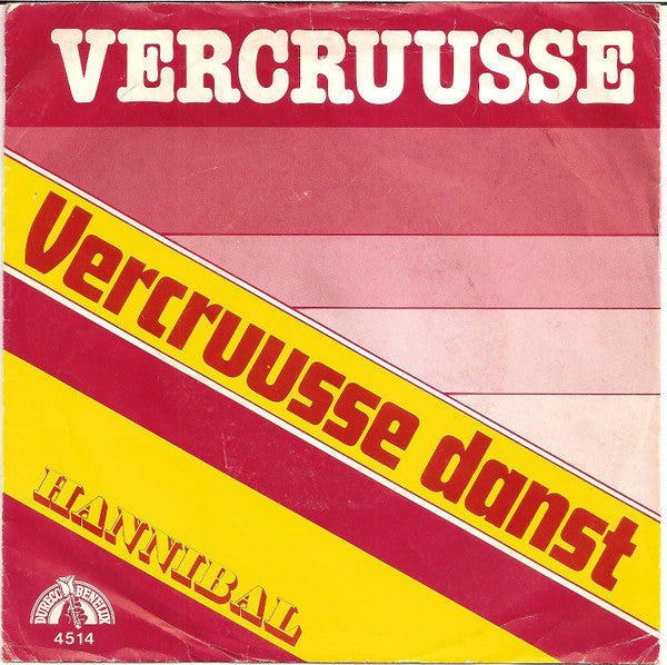 Vercruusse : Vercruusse Danst (7", Single)