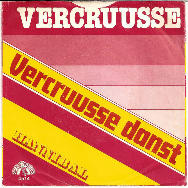 Vercruusse : Vercruusse Danst (7", Single)