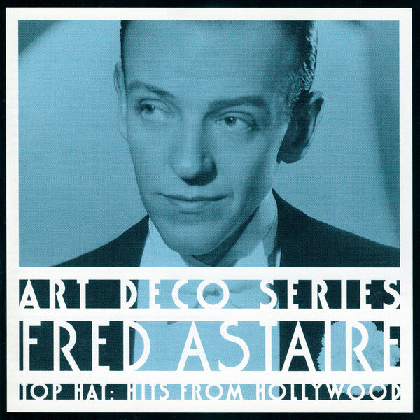 Fred Astaire : Top Hat: Hits From Hollywood (CD, Comp, Mono)