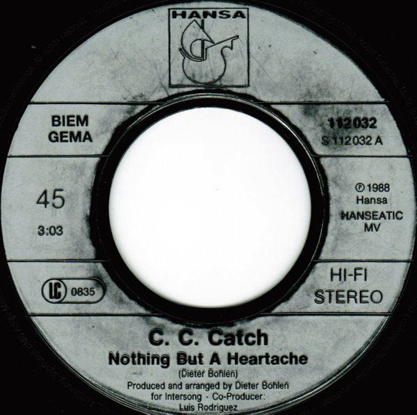 C.C. Catch : Nothing But A Heartache (7", Single)