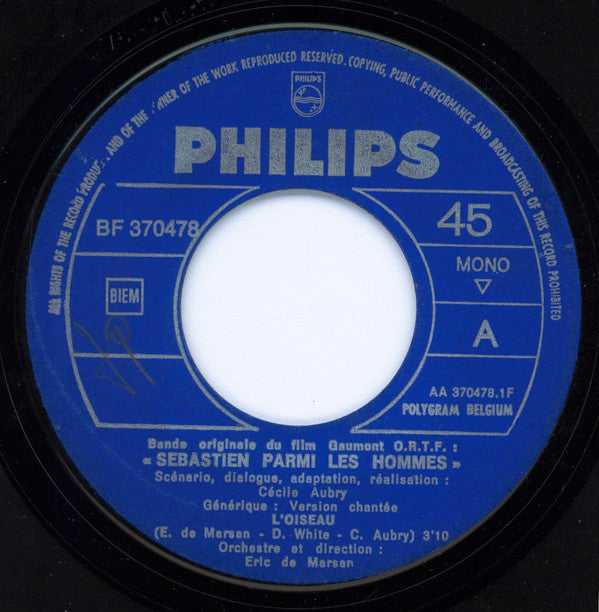 Eric Demarsan : Sebastien Parmi Les Hommes - Generique : L'Oiseau (Version Chantee - Version Orchestrale) (7", Single, Mono)