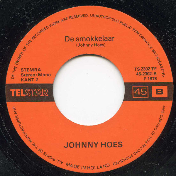 Johnny Hoes : Och Was Ik Maar / De Smokkelaar (7")
