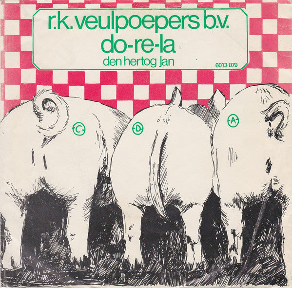 R.K. Veulpoepers B.V. : Do-Re-La (CDA) (7", Single)