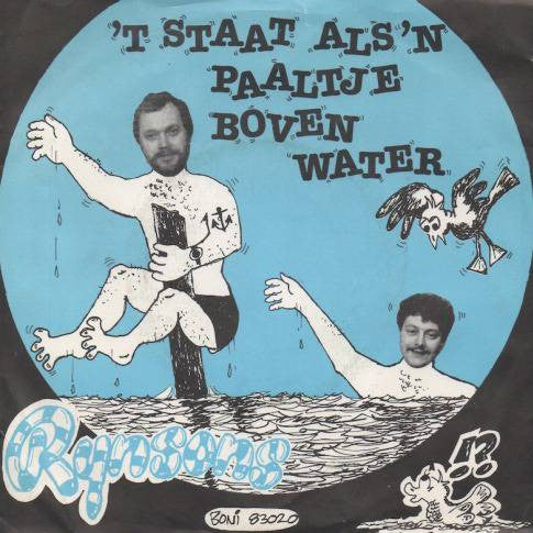 De Rijnsons : 't Staat Als 'n Paaltje Boven Water (7", Single)